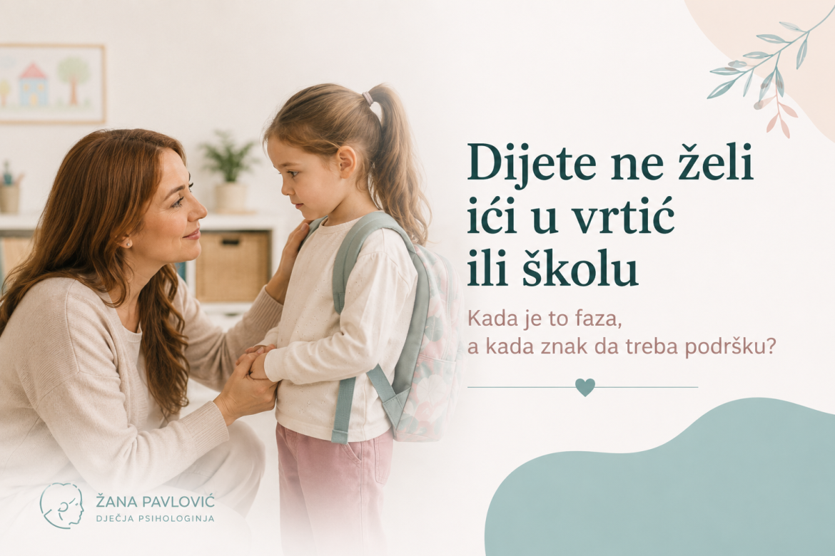 dijete ne zeli ici u vrtic ili skolu